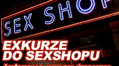 Exkurze do sexshopu. Češky ho berou útokem