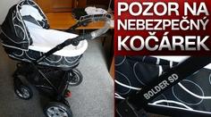 POZOR! Kočárek z Polska může zranit dítě!