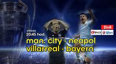 LIGA MISTRŮ ŽIVĚ: Manchester City remizoval s Neapolí, Villarreal podlehl Bayernu Mnichov