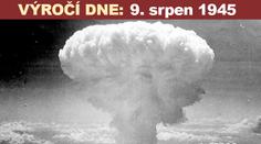 Jaderný útok na Nagasaki. Ničivý "Tlouštík“ zabil i britské zajatce