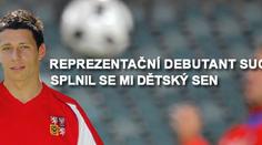 Reprezentační debutant Suchý: Splnil se mi dětský sen