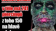 Rekordman: v těle má 241 piercingů. Hlavně na hlavě a krku