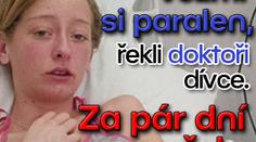 Vezmi si paralen, řekli doktoři dívce. Za pár dní zemřela