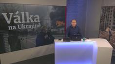 Třináctý den války na Ukrajině - dopolední vysílání