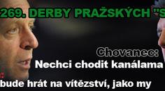 Derby pražských "S": Jarolím chce vyhrát, Chovanec nechce chodit kanály