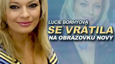 LUCIE BORHYOVÁ zpět na obrazovce. Jak se má čerstvá mamina?