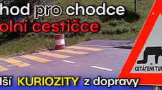 Přechod pro chodce na polní cestičce a další KURIOZITY z dopravy