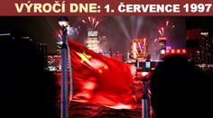 Den, kdy Británie vrátila Hong Kong Číně