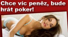SEXY MODELKA chce více peněž, bude hrát poker!