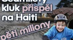 7letý kluk přispěl na Haiti pěti miliony