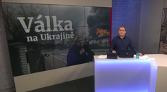 Třináctý den války na Ukrajině - odpolední vysílání