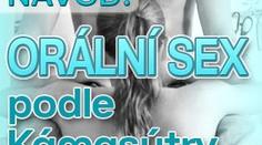 NÁVOD: ORÁLNÍ SEX podle Kámasútry