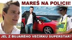 Policie zadržela LEOŠE MAREŠE! Máme důkaz: NIC NEPROVEDL!