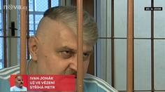 Ivana Jonáka připravují za mřížemi na život venku. Na svobodu jde v pondělí
