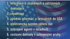 Víza do USA možná do dvou let zmizí