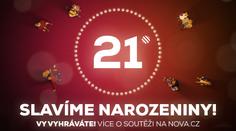 Slavíme 21. narozeniny! Vyhrávejte s námi DÁRKY za desetitisíce!