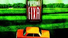 Vypsaná Fixa má platinové dévédéčko