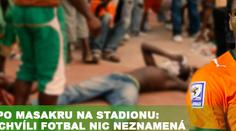 Čechův spoluhráč po smrti diváků: V tuhle chvíli fotbal nic neznamená