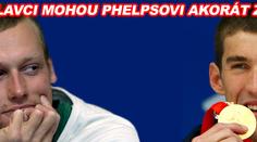 Čeští plavci mohou Phelpsovi akorát závidět