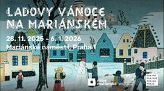 Pražané zažijí na Mariánském náměstí Ladovy Vánoce
