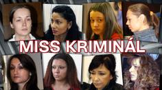 MISS KRIMINÁL: Tohle jsou nejpůvabnější české vězeňkyně! Která učarovala vám?