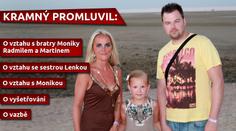 Kramný se pustil do bratra Moniky Radmila: Zmlátil přítelkyni!