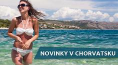Plánujete dovolenou u moře v Chorvatsku? PŘEHLED NOVINEK