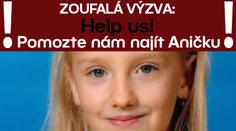 VIDEA: Nezvěstnou Aničku už hledá celý svět! Na internetu
