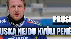 Prusek: Do Ruska nejdu kvůli penězům