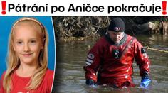 Pátrání po Aničce pokračuje. Podezřelý byl údajně znovu u výslechu