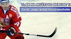 Jágr: Růžička je kuchař, který hodně míchá sestavou
