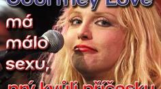Courtney Love má málo sexu, prý kvůli příčesku
