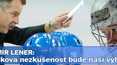 Štěpánkova nezkušenost by mohla být naší výhodou, míní expert Lener