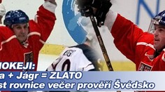 Jágr + Růžička = ZLATO. Platnost rovnice večer prověří Švédsko