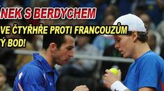 Štěpánek s Berdychem vyhráli čtyřhru a Češi vedou nad Francií 2:1