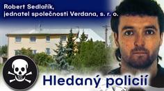 To je kšeftař se smrtícím alkoholem Sedlařík! Policii uniká