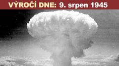 Jaderný útok na Nagasaki. Ničivý "Tlouštík“ zabil i britské zajatce