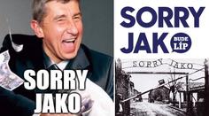 Národ se baví zuřícím Babišem! Udělal z něj pana "Sorry Jako"