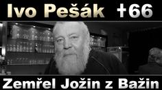 Zemřel Ivo Pešák, Jožin z Bažin a parťák Ivana Mládka