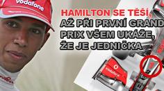 Hamilton se těší až při první Grand Prix všem ukáže, že je jednička