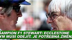 Stewart: Ecclestone s Mosleym musí odejít. Je potřebná změna