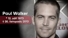 Smutné výročí: Před rokem zemřel herec Paul Walker!