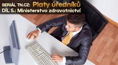 SERIÁL: K platu desetitisícové odměny! Taková byla realita na ministerstvu zdravotnictví