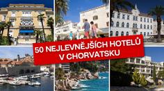 Jedete do Chorvatska? Máme SEZNAM 50 nejlevnějších hotelů hned u moře