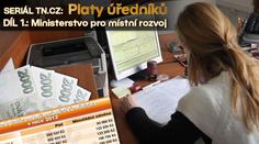 SERIÁL: KOLIK BEROU na Ministerstvu pro místní rozvoj? VELKÝ PŘEHLED