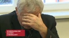 Gynekolog neodhalil pacientce rakovinu, teď mu hrozí 6 let vězení