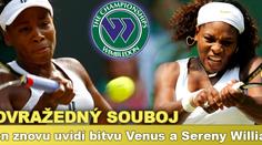 Sestrovražedný souboj: Wimbledon znovu uvidí bitvu Sereny a Venus Williamsových