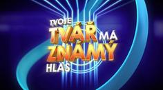 Tvoje tvář má známý hlas se vrací! A odhalila první známá jména