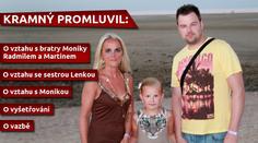 Kramný se pustil do bratra Moniky Radmila: Zmlátil přítelkyni!