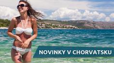 Plánujete dovolenou u moře v Chorvatsku? PŘEHLED NOVINEK